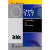 Dinamika Obat: Buku Ajar Farmakologi dan Toksikologi